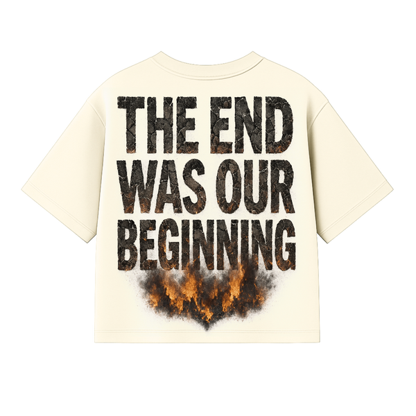 The End Was Our Beginning Luxury T-Shirt